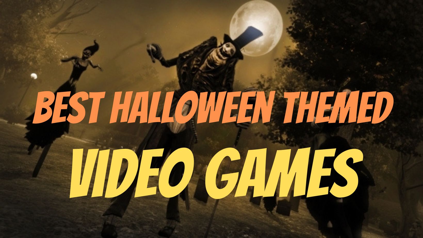 19 Best Halloween Themed Video Games