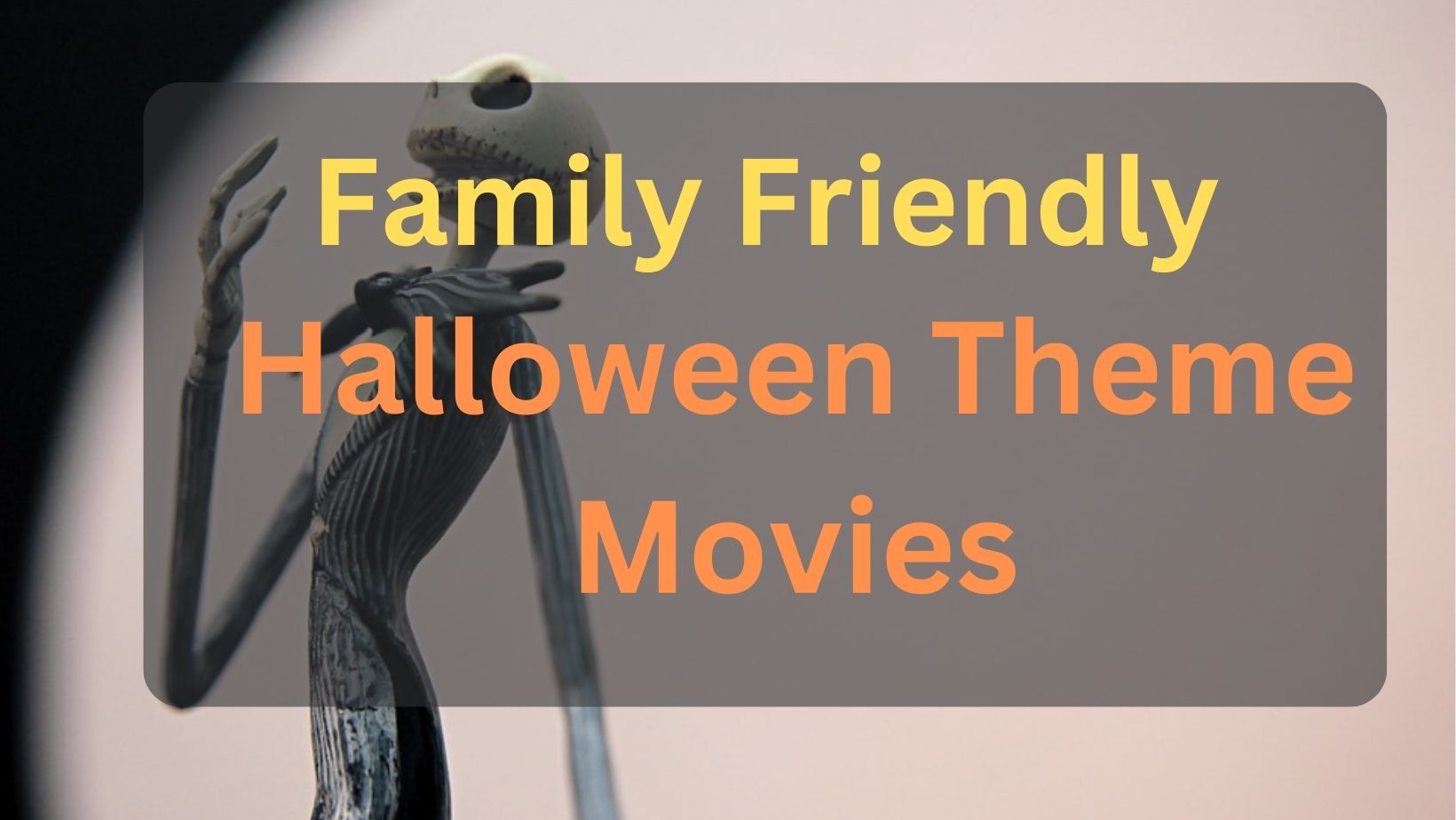 12 Best Halloween Movies Family Friendly with a Halloween Theme