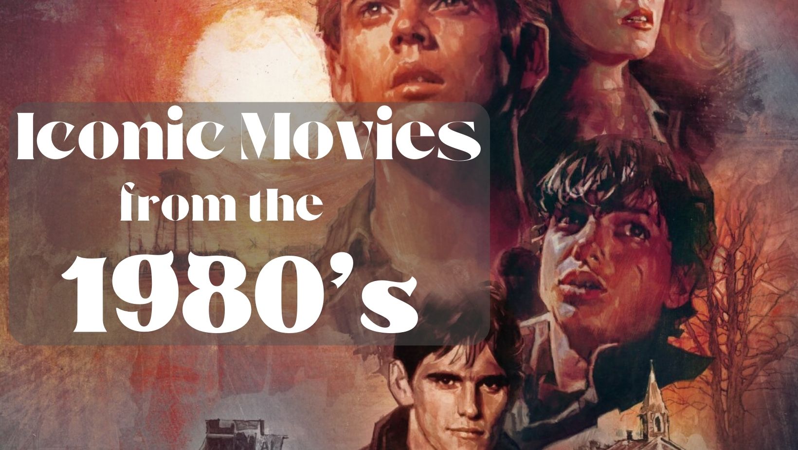 25 Iconic 1980s Movies: Blast from the Past